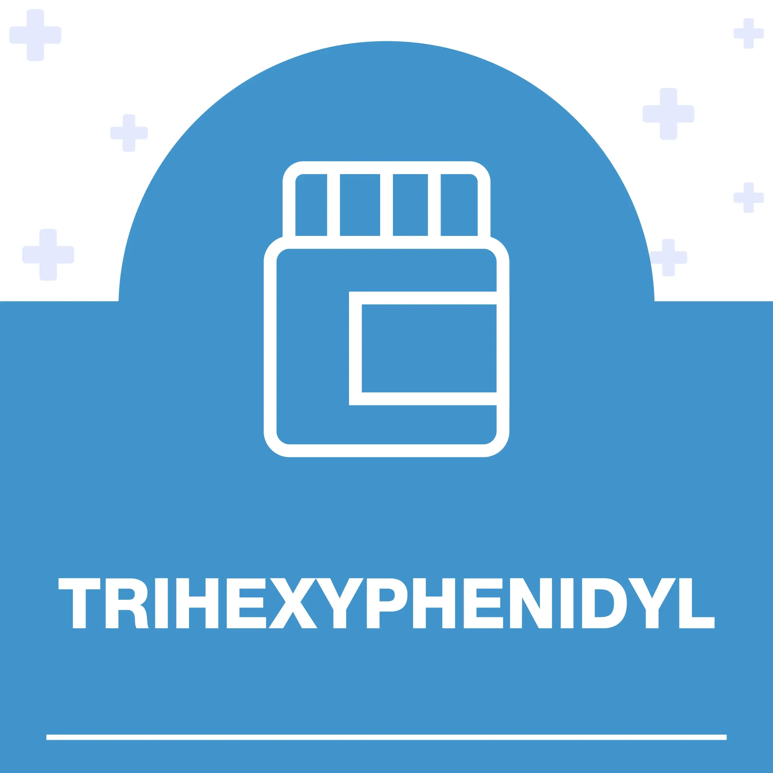 TRIHEXYPHENIDYL